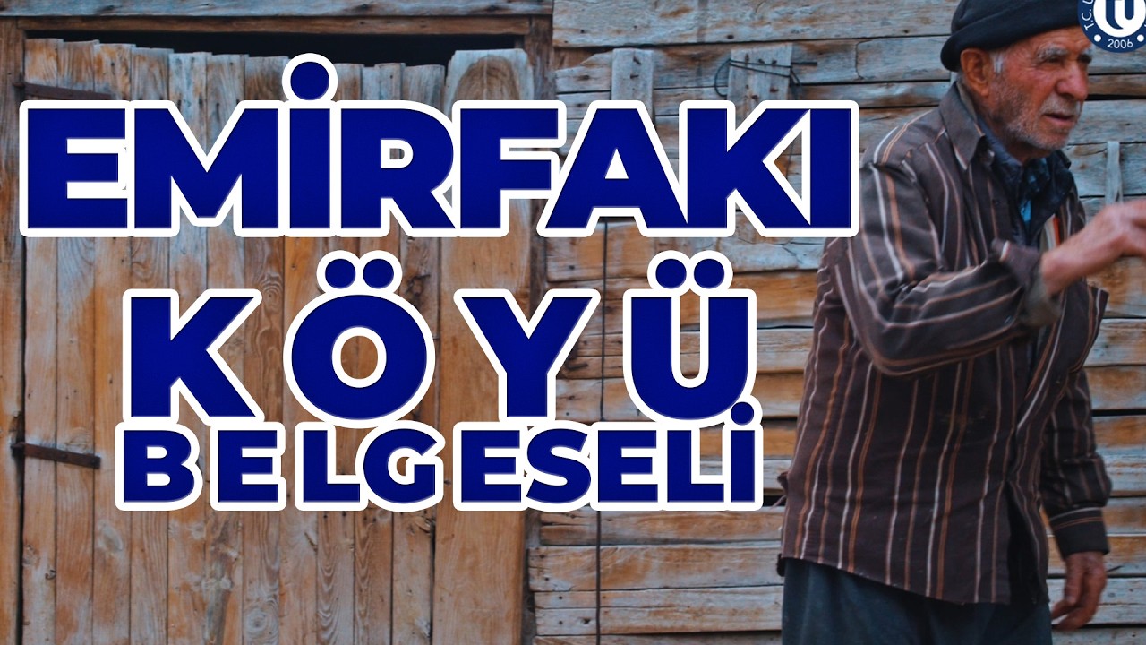 EMİRFAKI KÖYÜ BELGESELİ