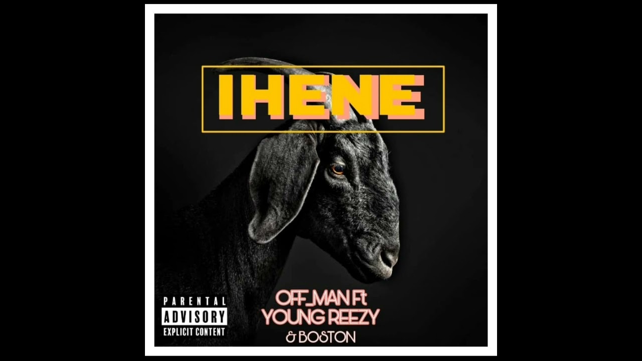 off-man -IHENE ft. Young Reezy & Slam Boston [Official Audio]