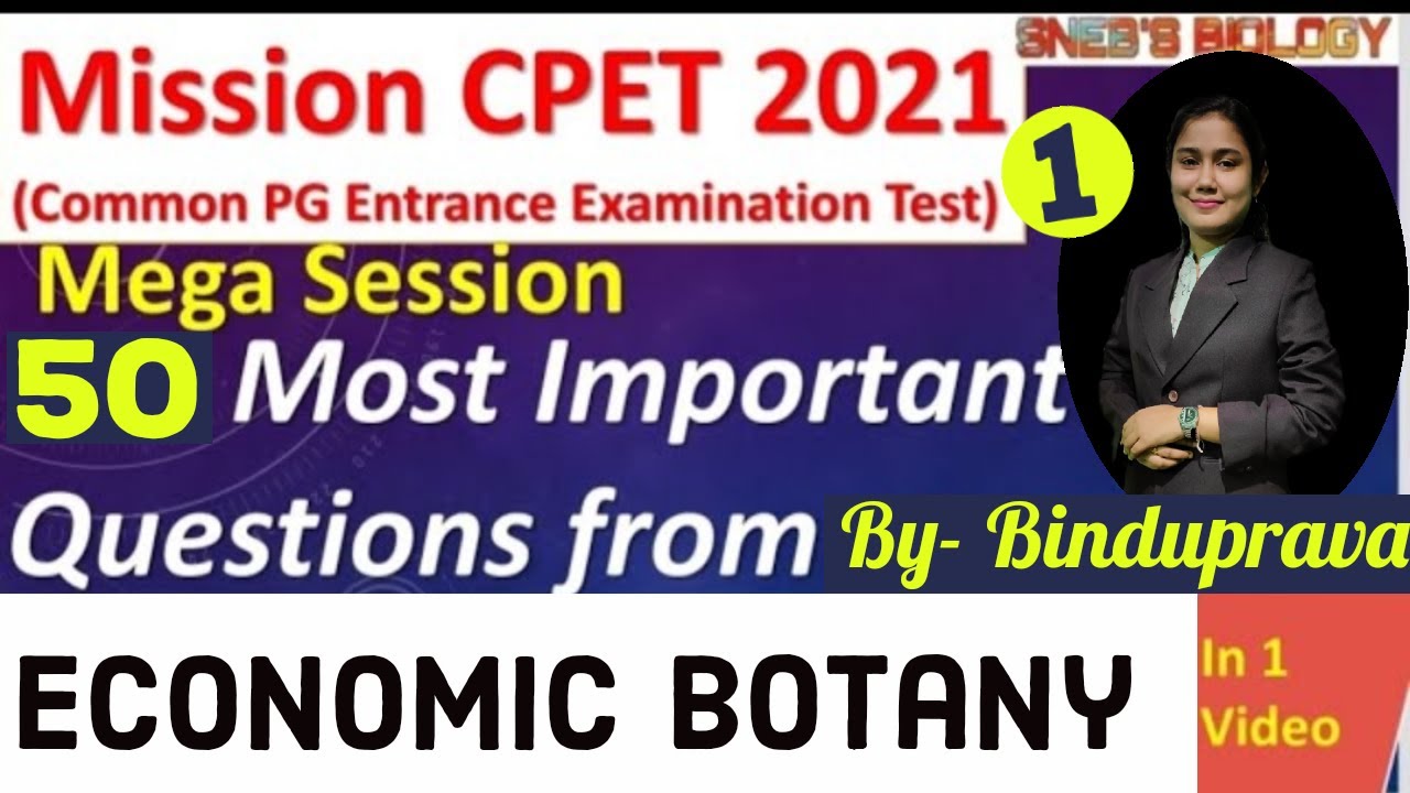 50 MOST IMPORTANT MCQs || ECONOMIC BOTANY || PART-1 || SNEB'S BIOLOGY || MUST WATCH