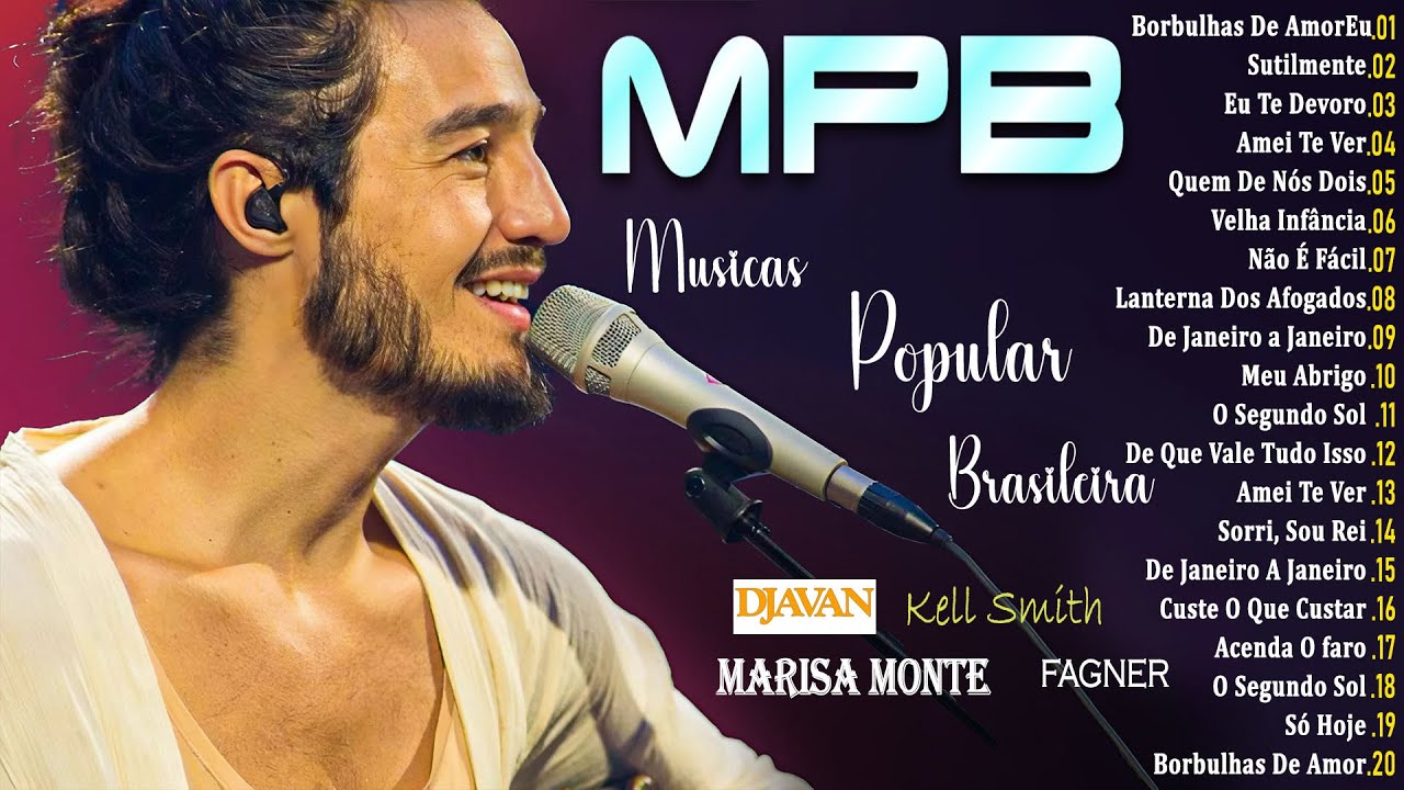 MPB Antigas MPB Acústico MPB As Melhores - Fagner, Skank, Djavan, Vanessa Da Mata#k37