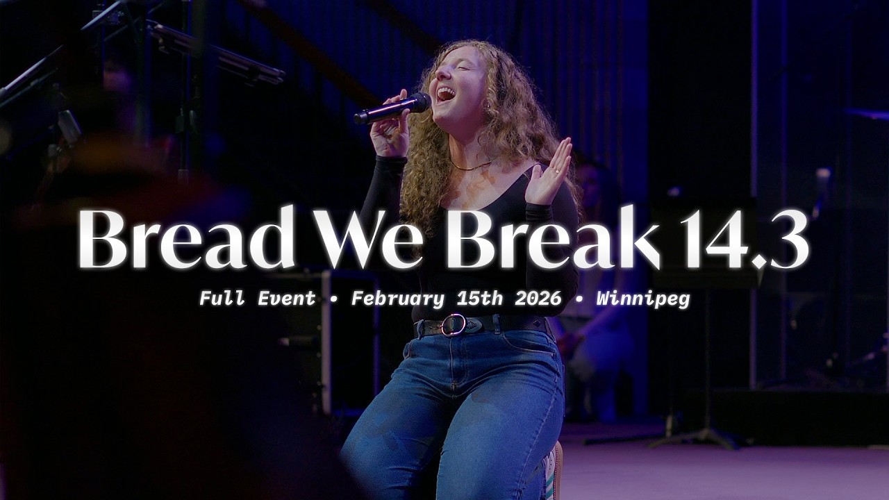 Bread We Break 14.3 | February 15th 2026 | Full Event