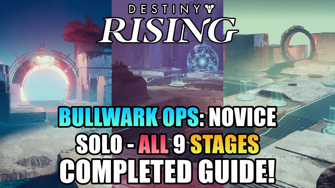Bullwark Ops: Novice Solo - ALL 9 Stages Completed Guide! - Destiny: Rising