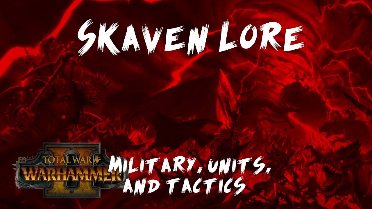 Total War: Warhamer Skaves Lore: армия, юниты и тактика