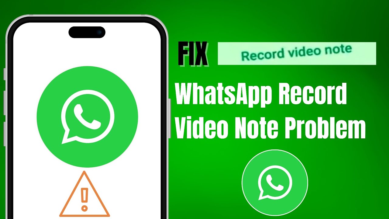 Fix WhatsApp Record Video Note Problem | Record Video Note Problem in WhatsApp 