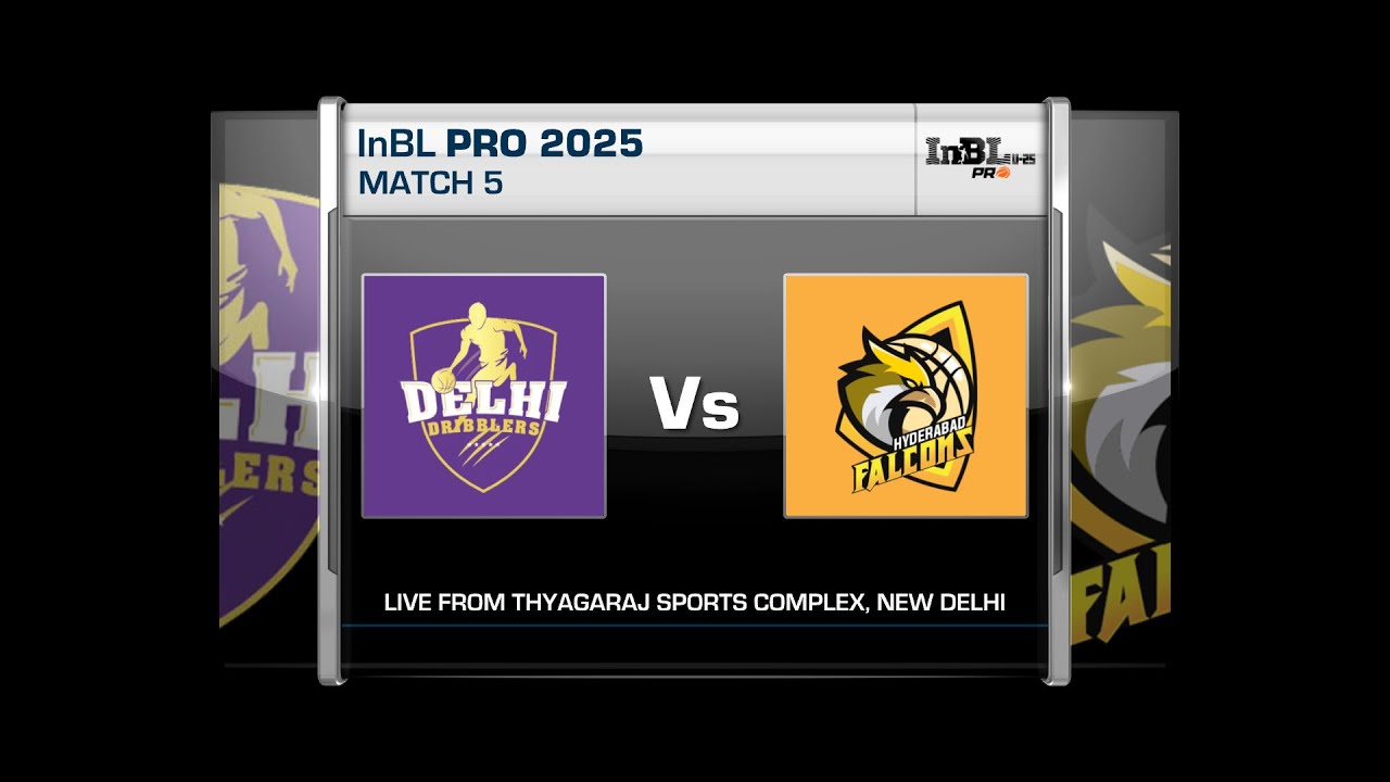 INBL PRO 25 : DELHI DRIBBLERS V/S HYDERABAD FALCONS HIGHLIGHTS