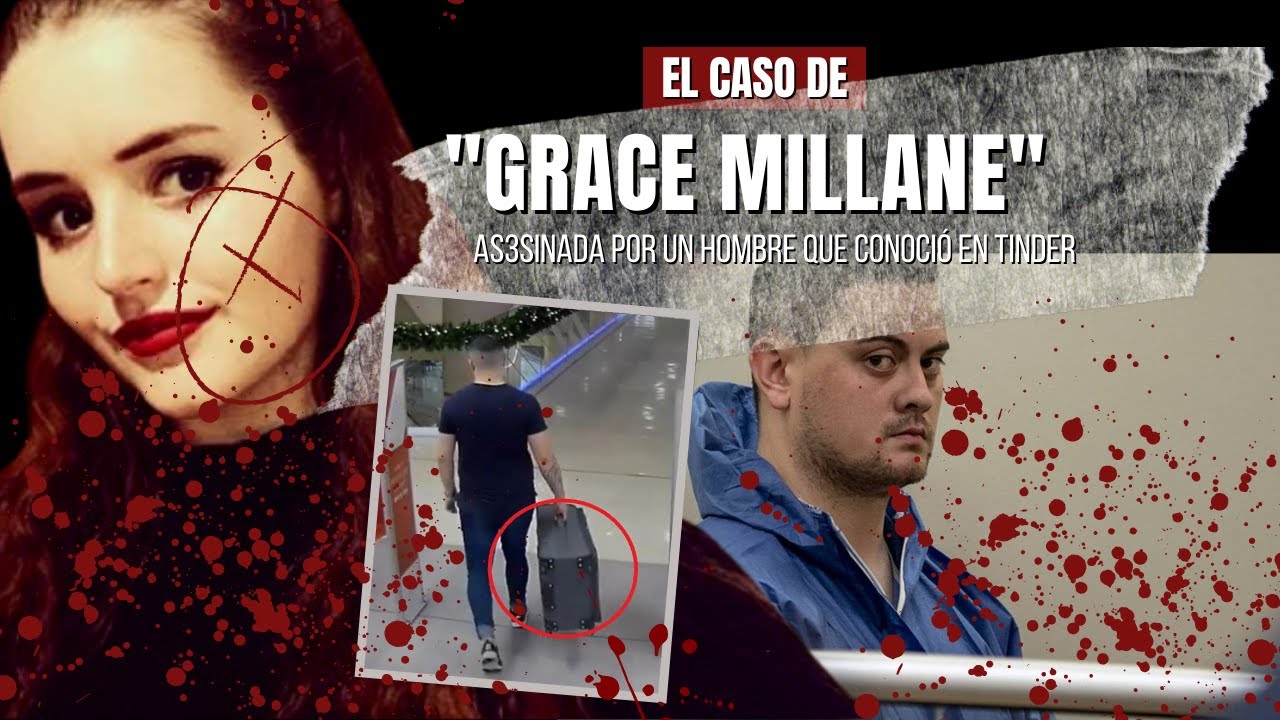 El caso de GRACE MILLAN - fue asesinada por un hombre que conoció en Tinder | Criminalista Nocturno