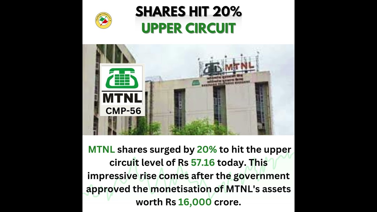MTNL SHARES  HIT 20% UPPER CIRCUIT