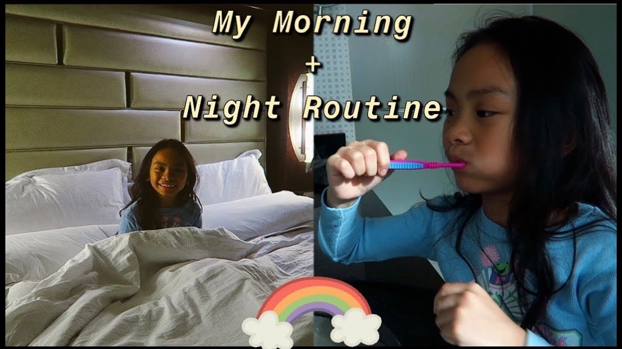 MY MORNING AND NIGHT ROUTINE