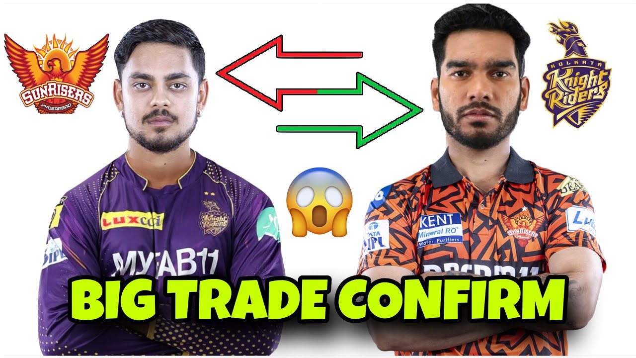 Big trade between KKR and SRH | ipl trade window | ipl 2026 trade window