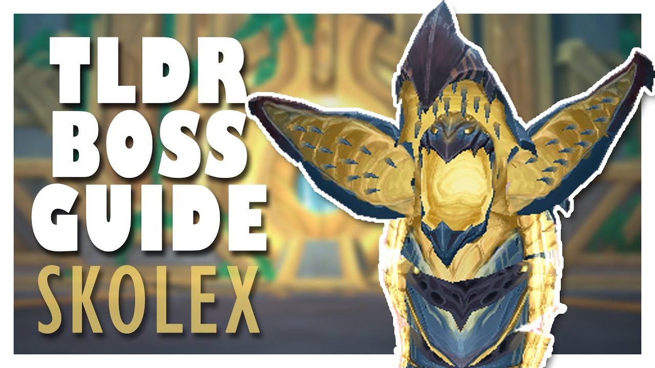 TLDR SKOLEX Normal/Heroic Boss Guide | WoW 9.2 Sepulcher of the First Ones Guide
