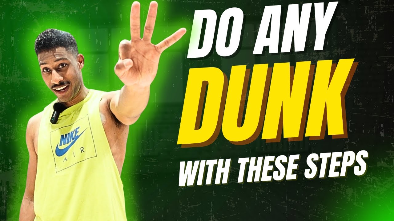 How To Learn Any Dunk