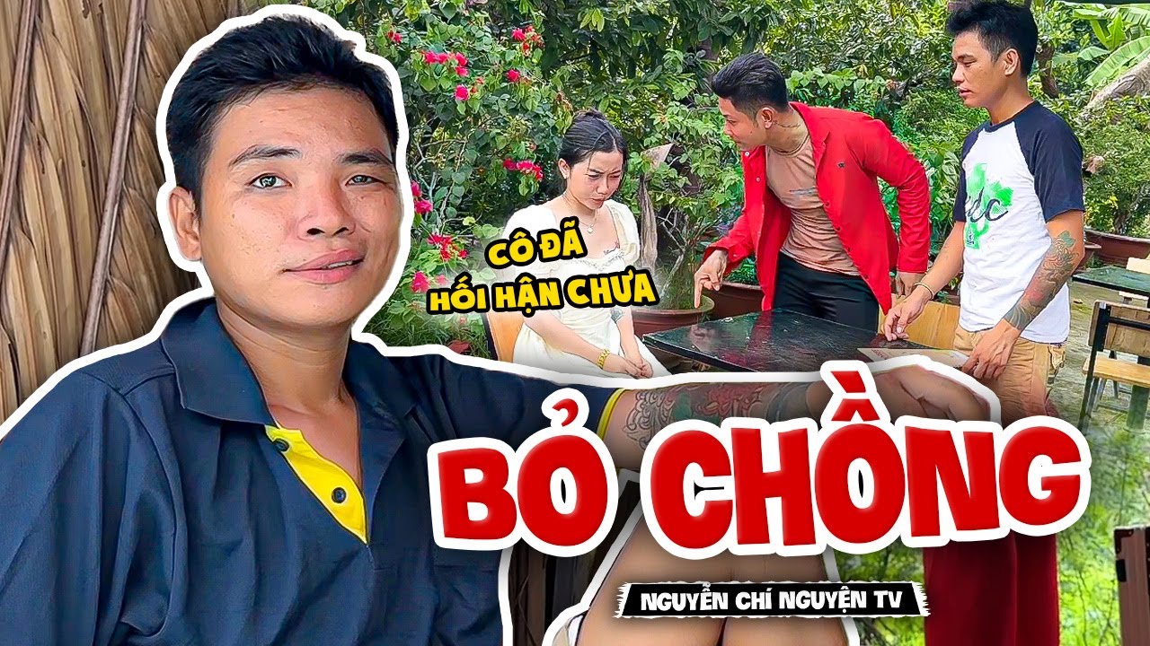 Vợ Bỏ Theo Trai Giàu, Tủn Mừng Thầm Khi Thấy Cái Kết Đắng Của Vợ - Nguyễn Chí Nguyện TV