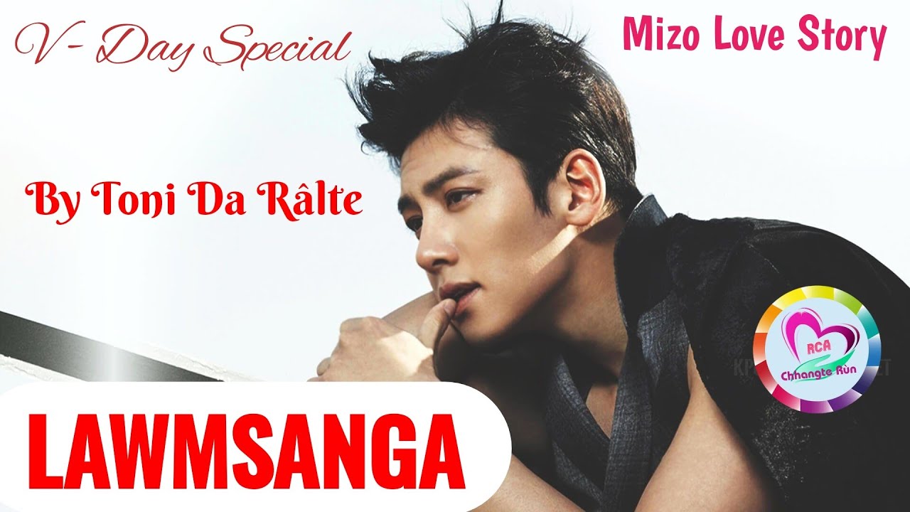 Lawmsanga (V-Day Special) | By Toni Da Ralte