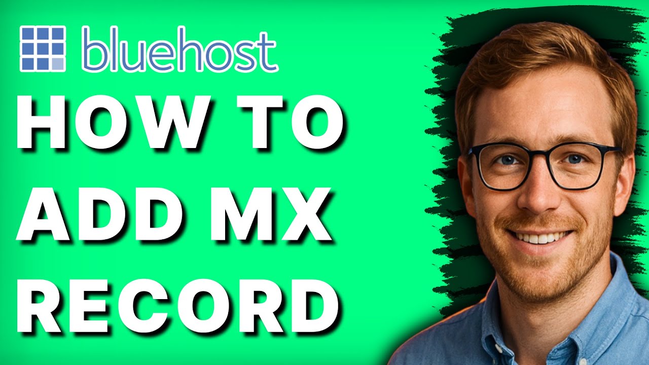 How to Add MX Record in Bluehost [2026 Full Guide]