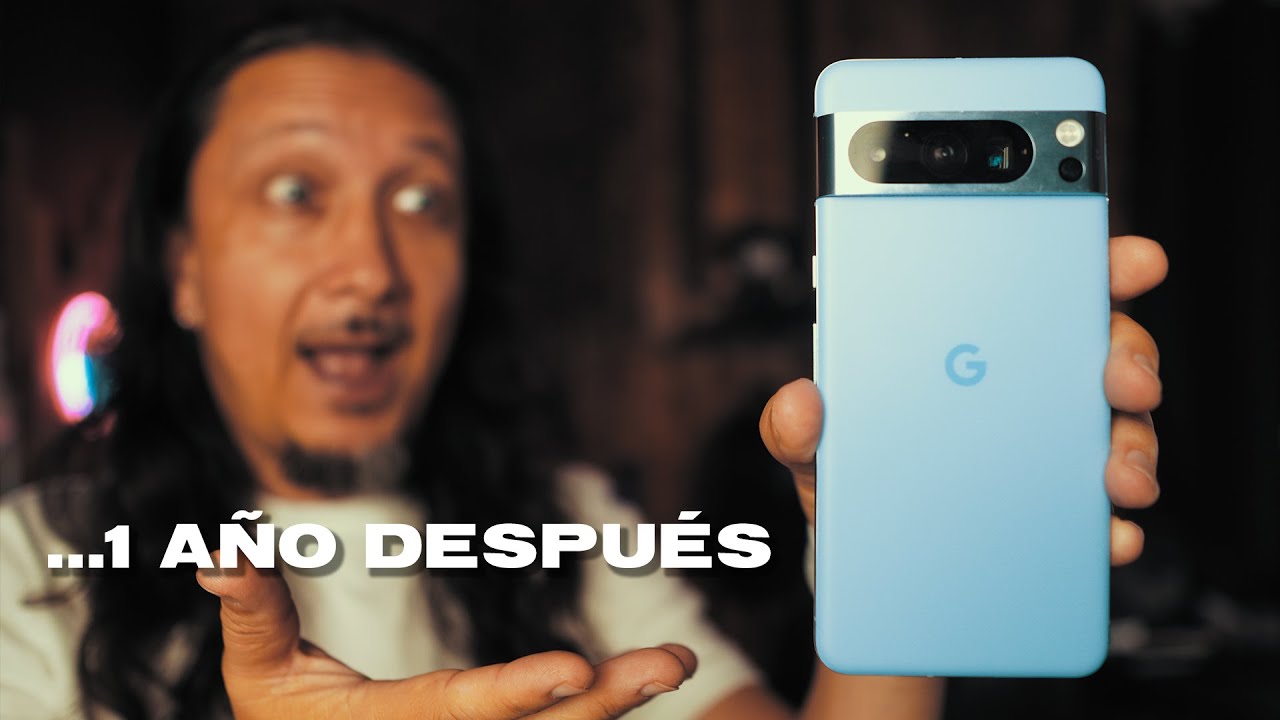 GOOGLE PIXEL 8 PRO 1 A&Ntilde;O DESPUES, A&Uacute;N VALE LA PENA?