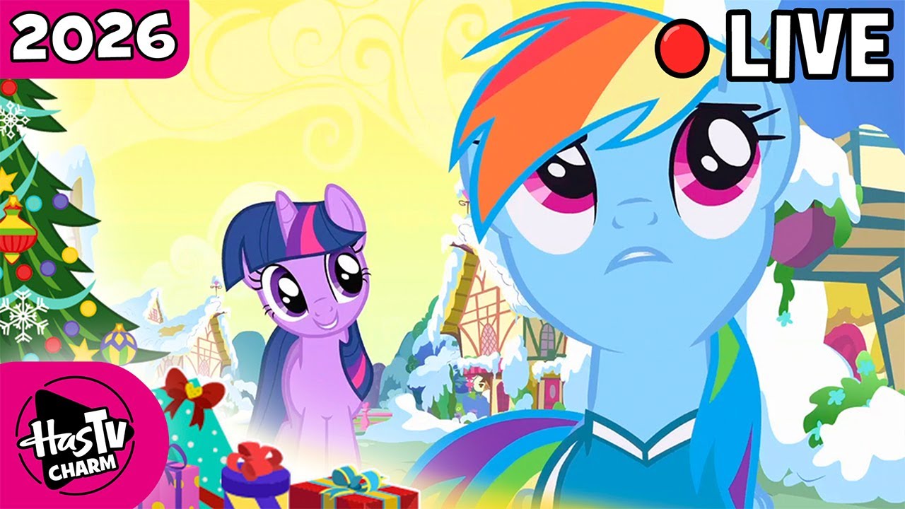 LIVE 🔴 New Year with My Little Pony! 🦄 Full Episodes ✨ HasTV Charm