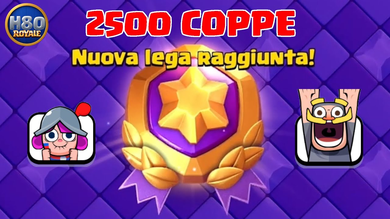 2500 COPPE IN TATTICHE ROYALE -Clash Royale- Ep3