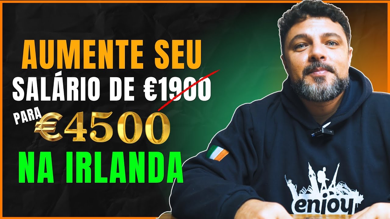 Como Conseguir Um Salário de €4500 na Irlanda Começando Com Intercâmbio de Inglês