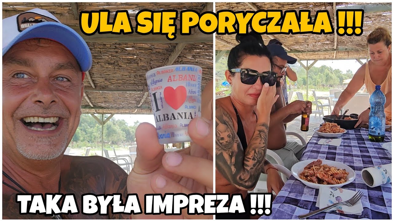 EMOCJE ULI PUŚCIŁY !!! TAKIEJ IMPREZY SIĘ NIE SPODZIEWALIŚMY !!! ALBAŃSKA GOŚCINNOŚĆ 
