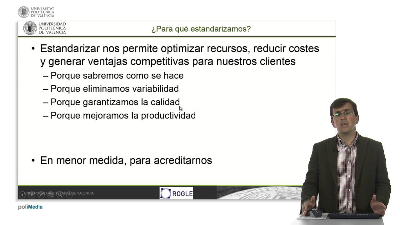 &iquest;Para qu&eacute; se estandariza? |  | UPV