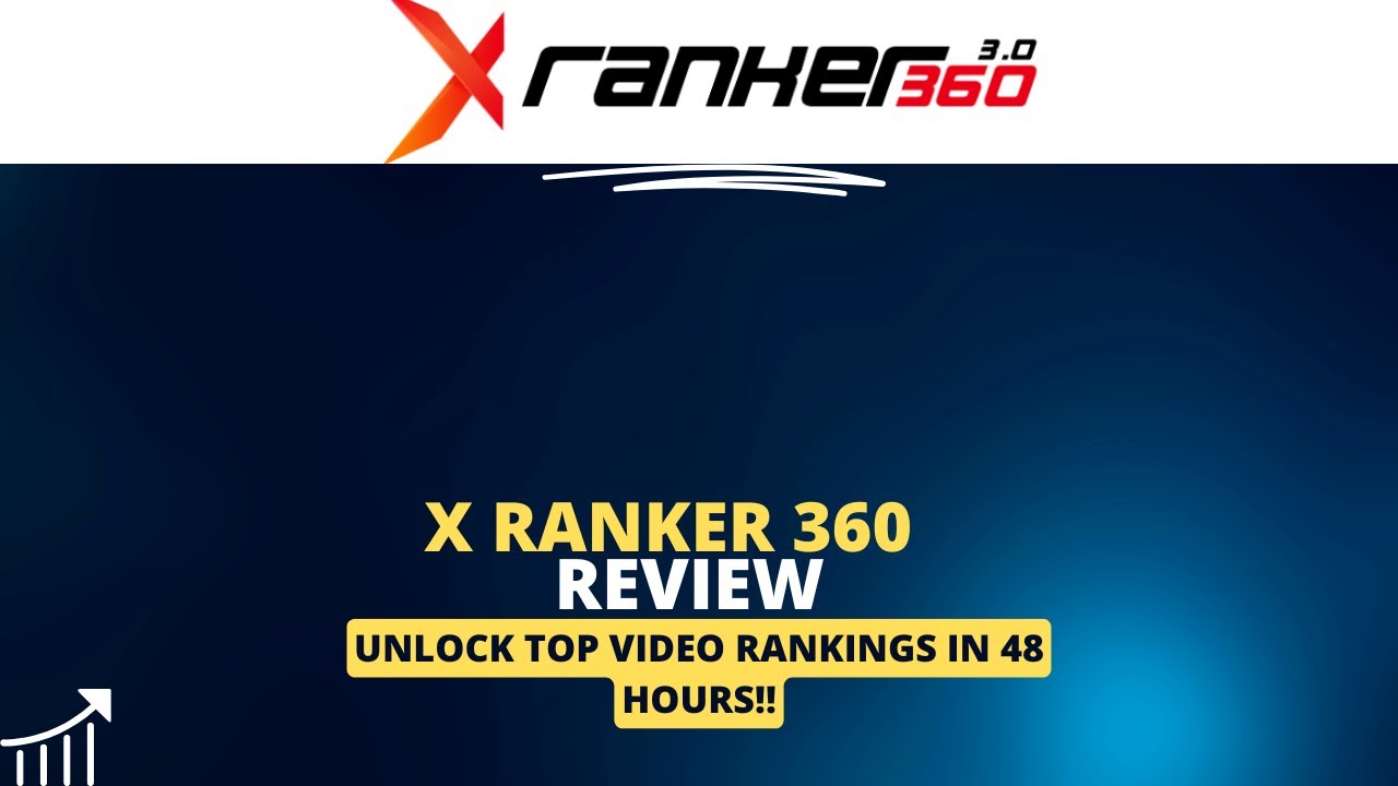X Ranker 360 Review: The Ultimate Video Ranking Tool! 🚀