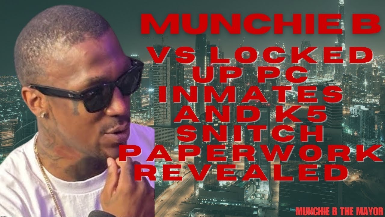 MunchieB vs locked up PC Inmates and K5 Snitch paperwork revealed