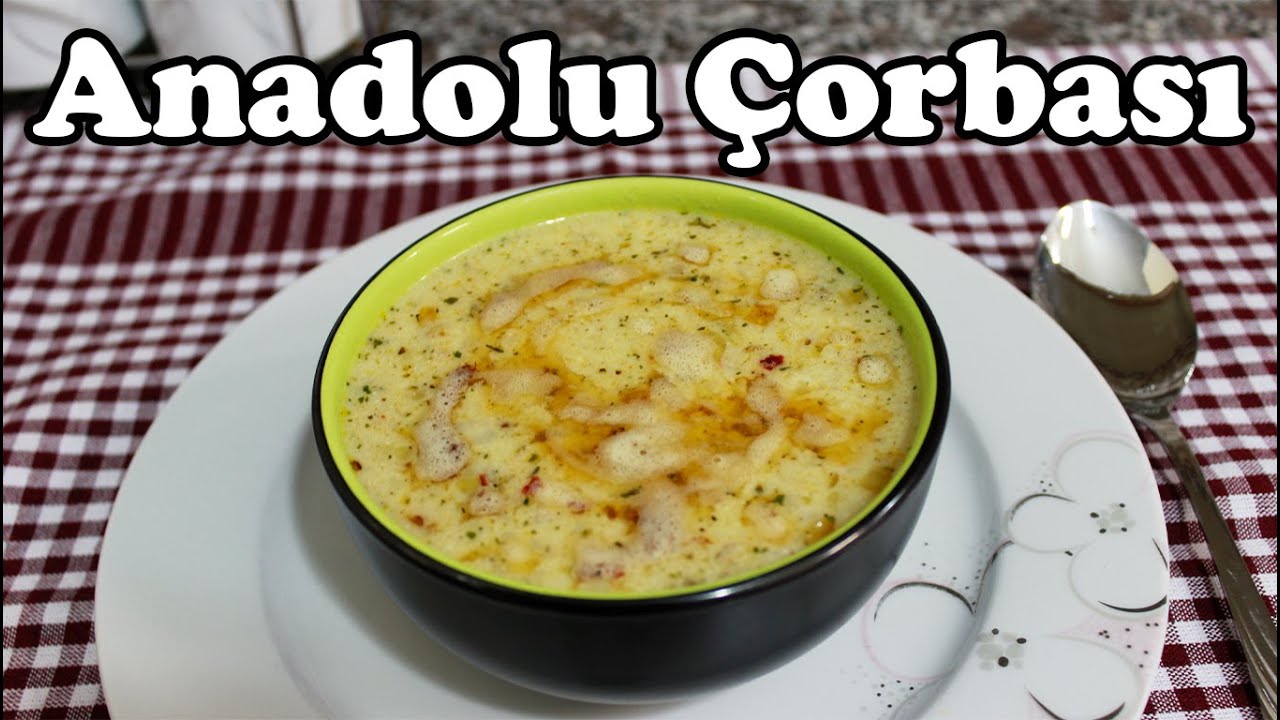 BU ÇORBA ÇOK DOYURUCU! ANADOLU ÇORBASI TARİFİ | LEYLA ŞAHİN