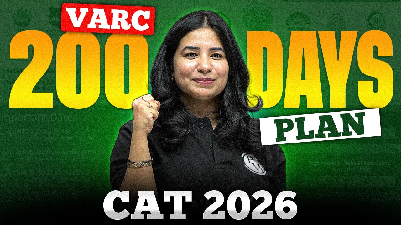 200 Days Plan for Targeting 99.5+ Percentile in VARC Section | CAT 2026 Preparation
