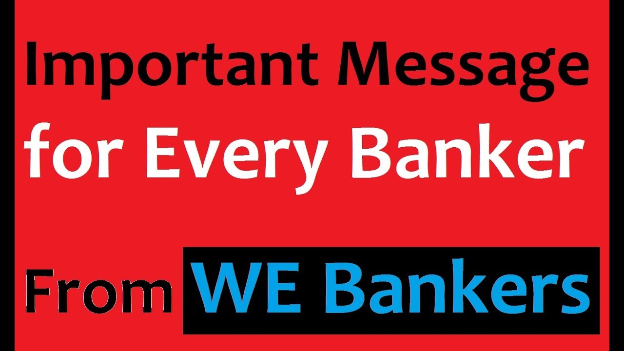 Important Message For Every Banker || WE Banker || Now or Never ||
