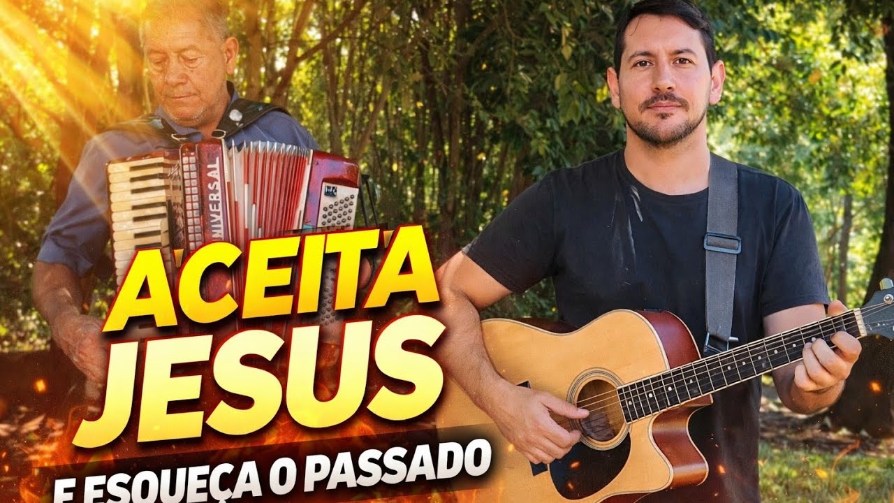 ACEITA JESUS E ESQUEÇA O PASSADO (AUTORIA NERI)