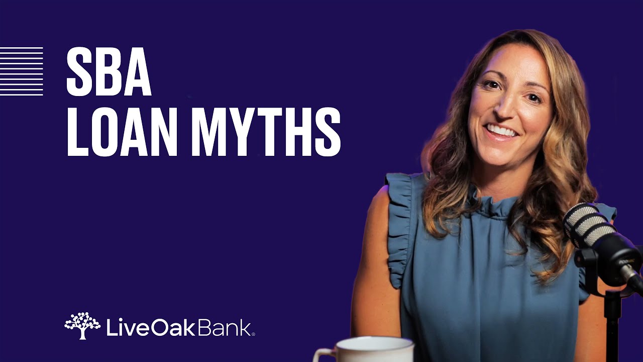 SBA Loans: Debunking the Most Common Myths