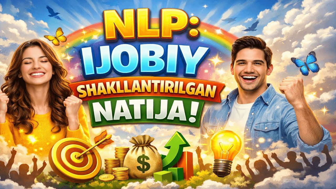 NLP da Ijobiy Shakllantirilgan Natija model | Amaliy qo‘llanma. Xasanov Begzod amaliyotchi psixolog.