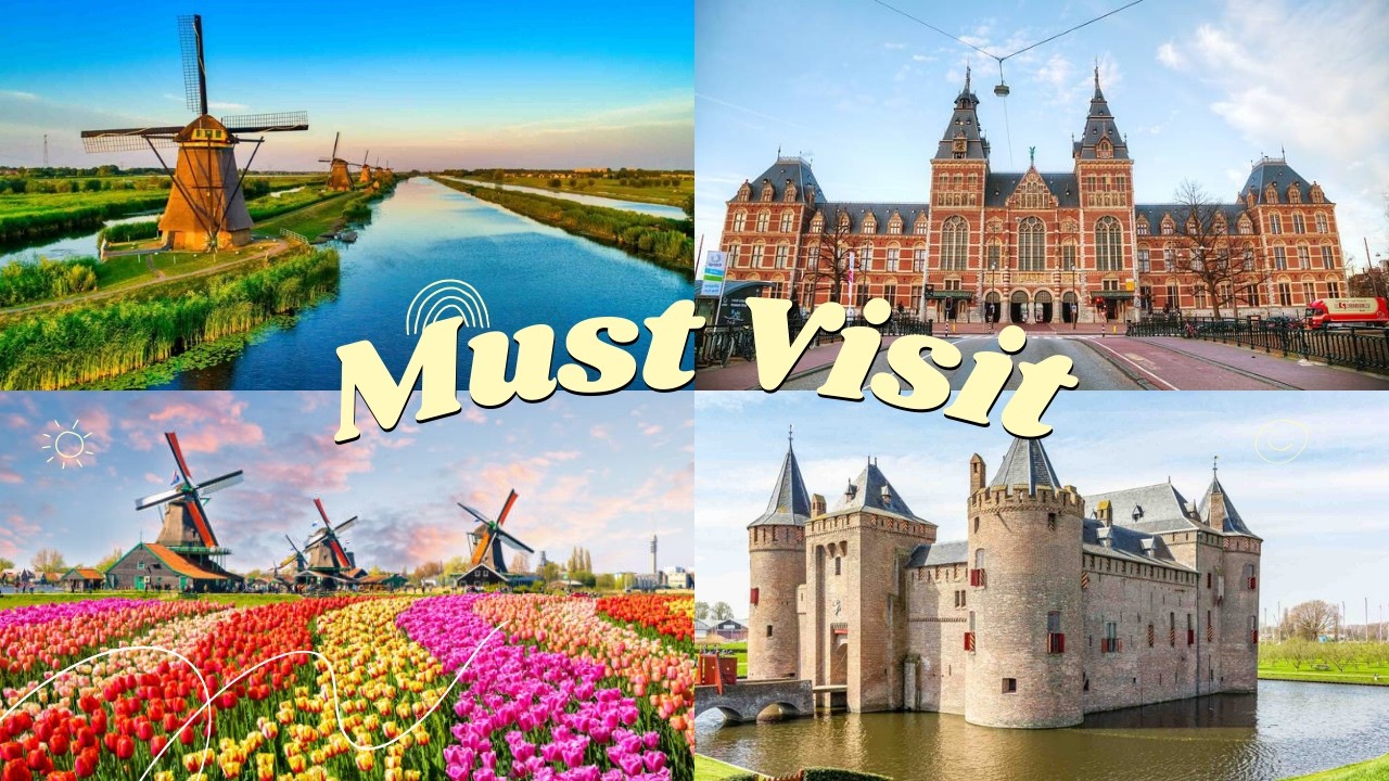 Top 21 Landmarks in the Netherlands Worth Visiting