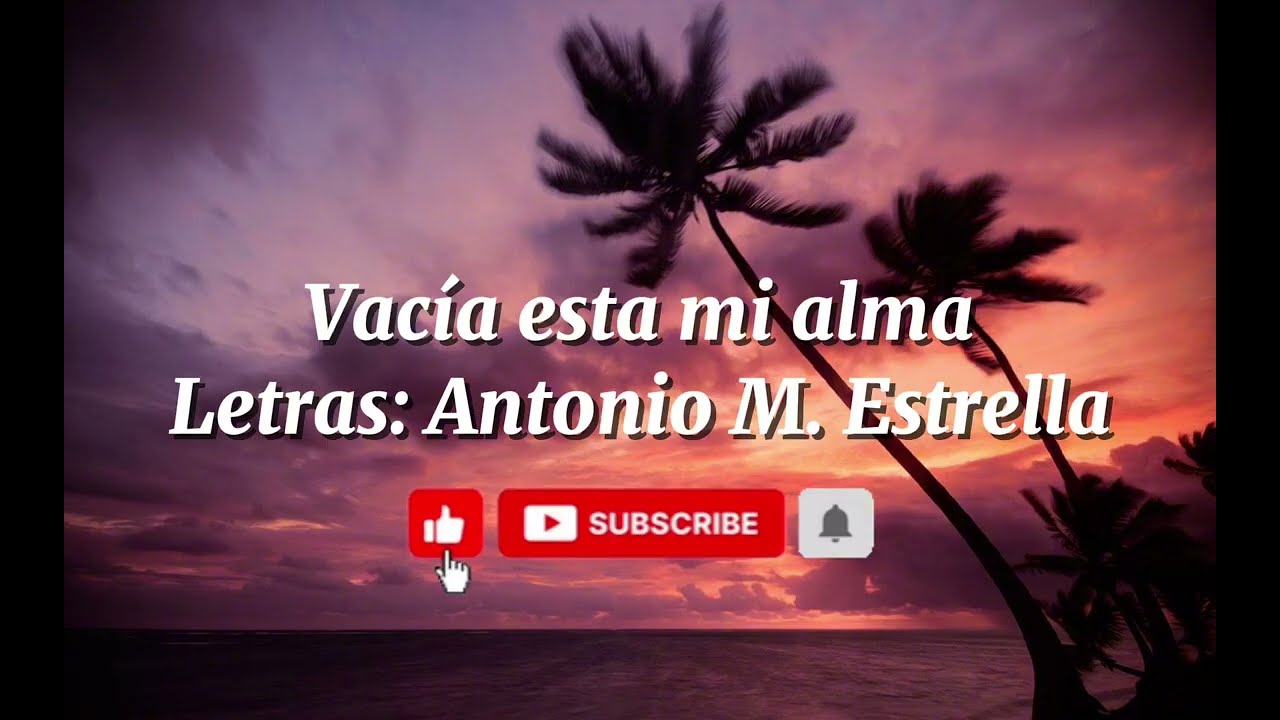 Vacía esta mi alma