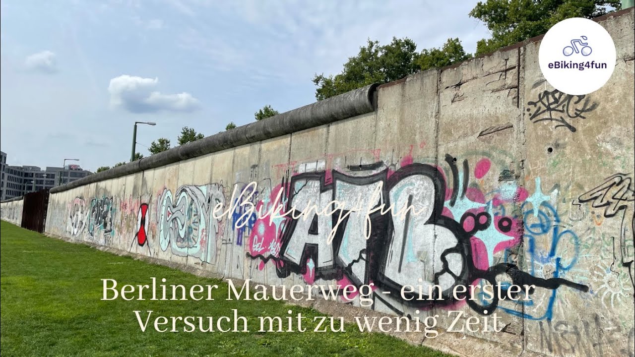 Berliner Mauerweg: ein erster Versuch mit zu wenig Zeit
