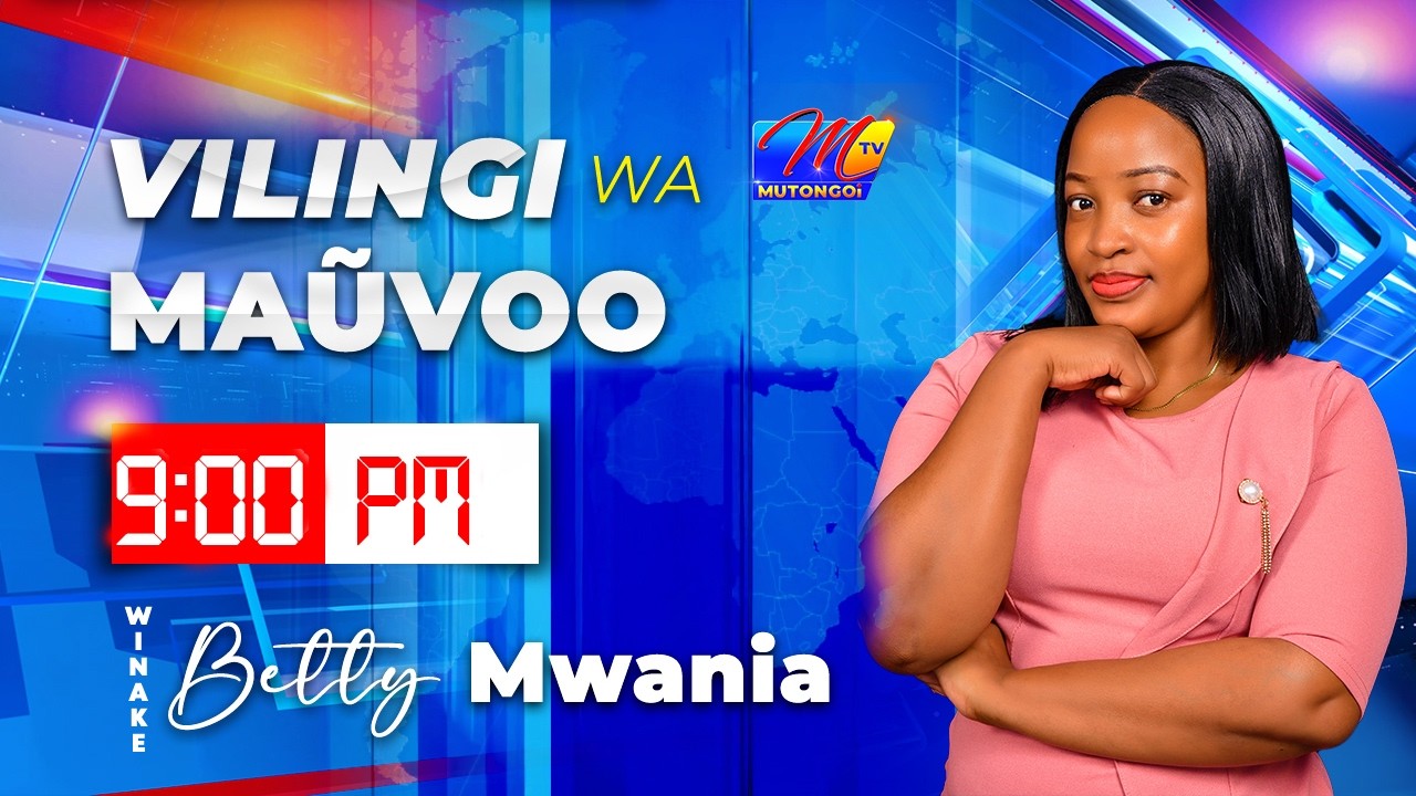 VILINGI WA MAUVOO 9PM 15TH MARCH 2026 WINAKE BETTY MWANIA