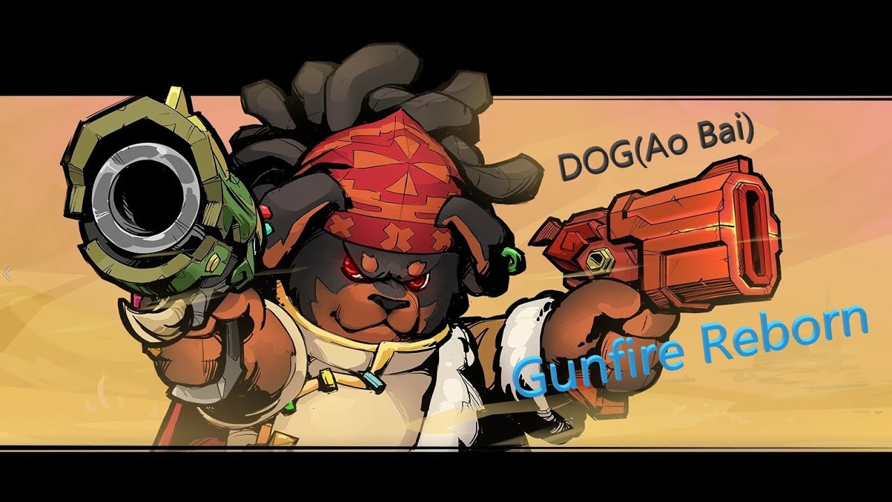 Never stop firing - Gunfire Reborn - Dog(Ao Bai) - R1 Full Run - Duel wield challenge build