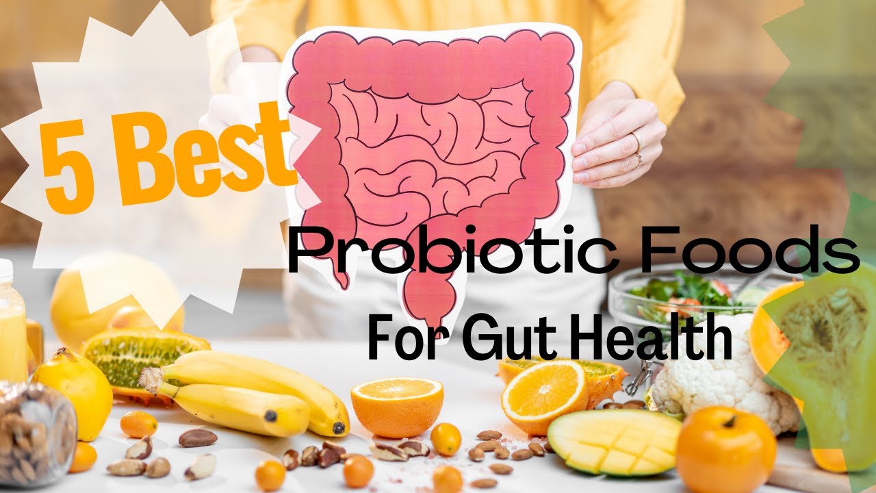 5 Best Probiotic Foods For Gut Health! A Natural Alternative