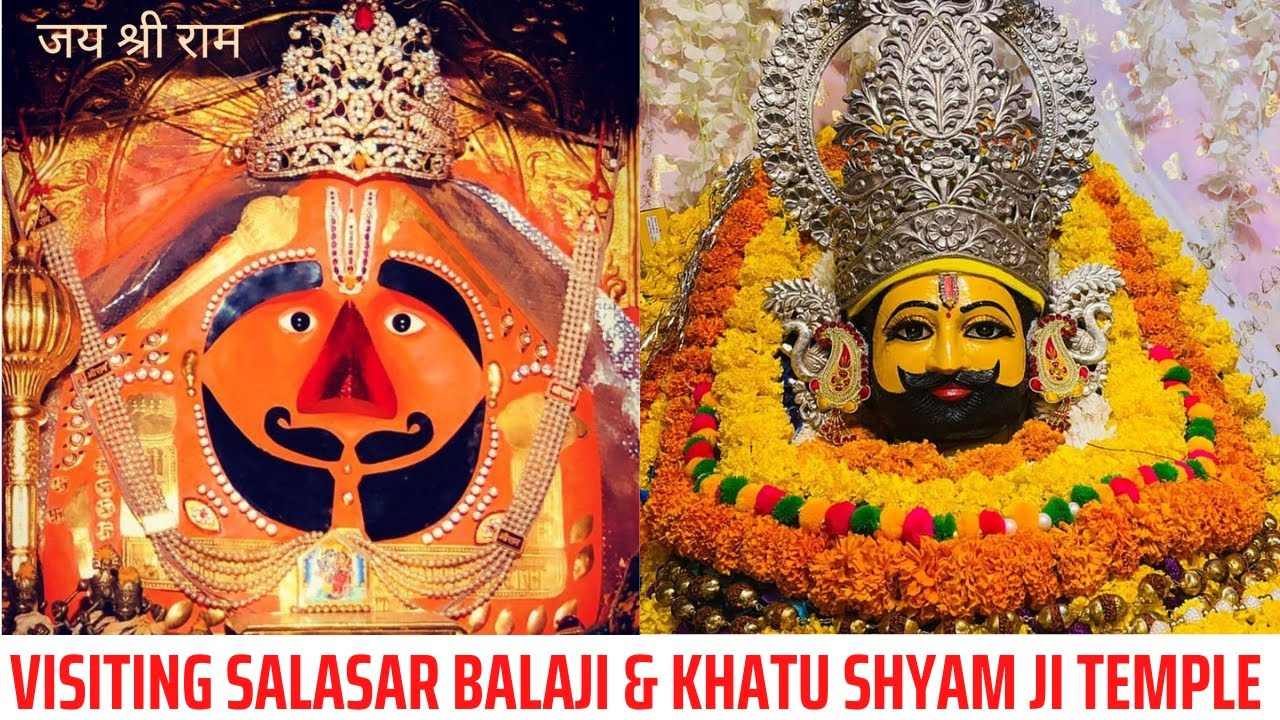 Salasar Balaji Temple & Khatu Shyam ji temple