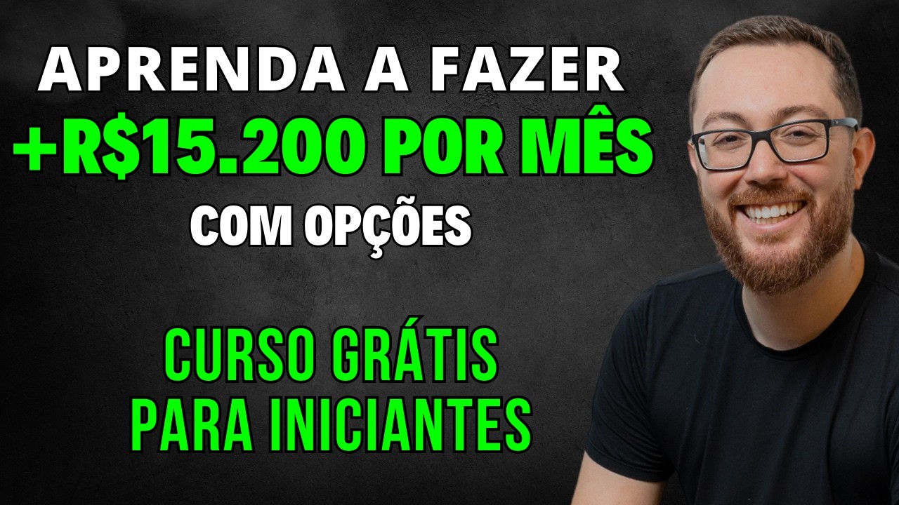 RENDA COM OPÇÕES PARA INICIANTES: CURSO BÁSICO GRÁTIS PARA VOCÊ APRENDER A GANHAR TODO MÊS