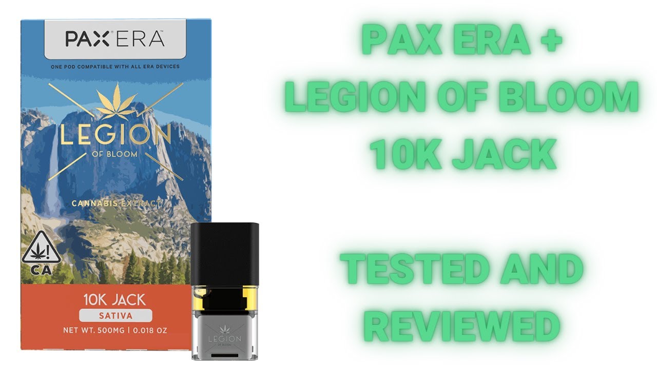 Legion of Bloom's cannabis extracts in the convenient Pax Era pods? 10K Jack tested and reviewed.