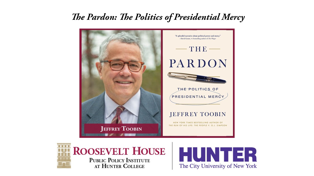 Jeffrey Toobin — The Pardon: The Politics of Presidential Mercy
