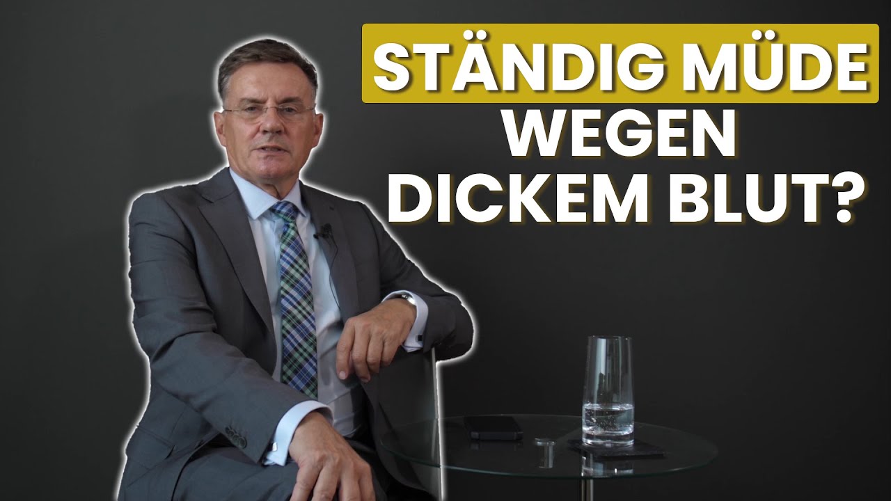 STÄNDIG MÜDE wegen dickem Blut?