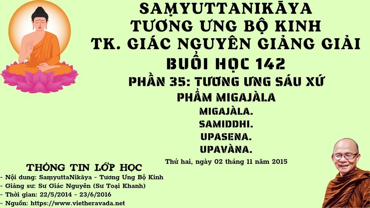BUỔI 142 | TƯƠNG ƯNG BỘ KINH 2014-2016 | SƯ GIÁC NGUYÊN - PHẬT GIÁO NGUYÊN THỦY THERAVĀDA