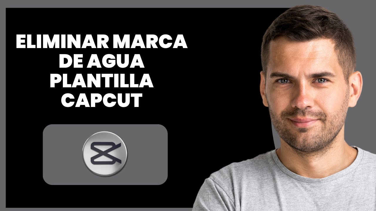 Cómo Quitar Marca de Agua de Plantilla en CapCut | Exportar Sin Marca de Agua