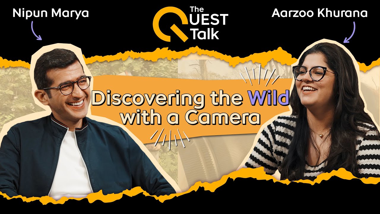 Living in the Wild: @aarzookhurana's  Trailblazing Story Behind the Lens | The Quest Talk | EP 3
