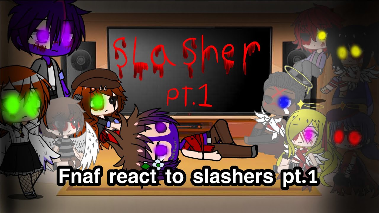 Fnaf react to slashers part 3 (pt.1) | Gacha club react