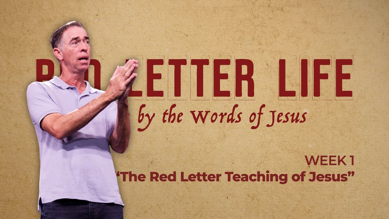 The Red Letter Teaching of Jesus | Week 1