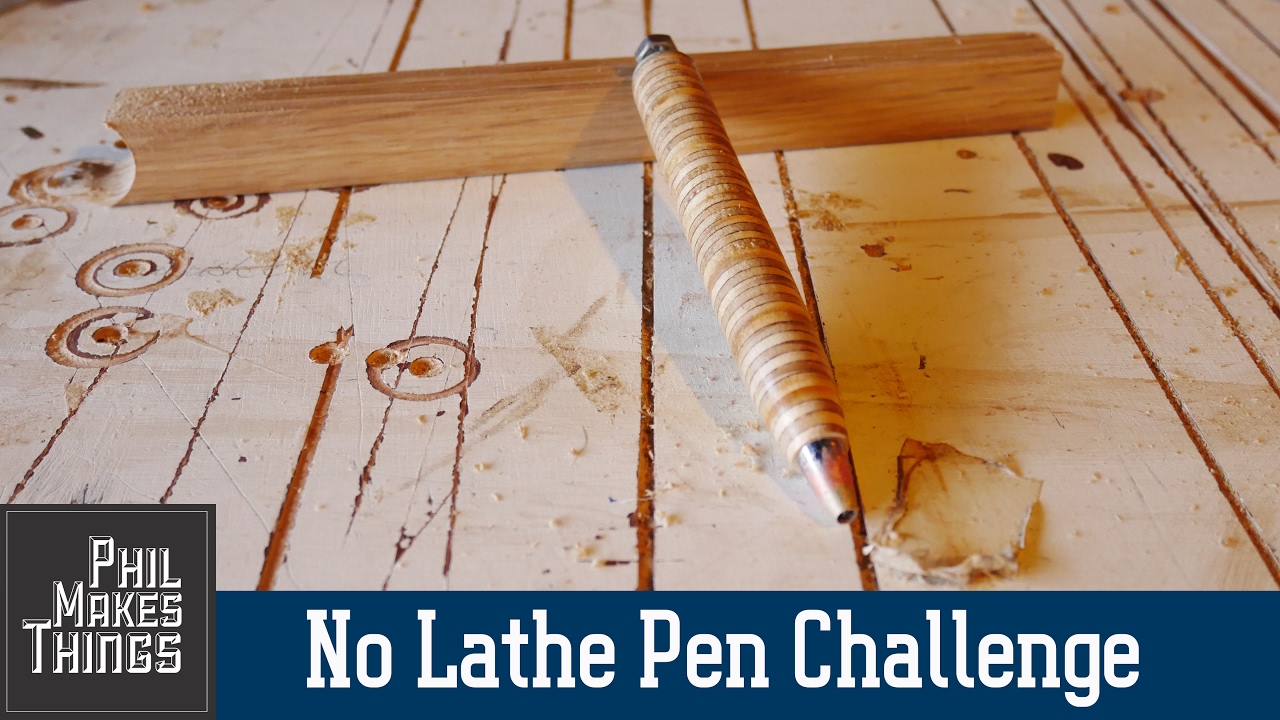 No Lathe Pen Challenge #nolathepenchallenge // Phil Makes Things No.6