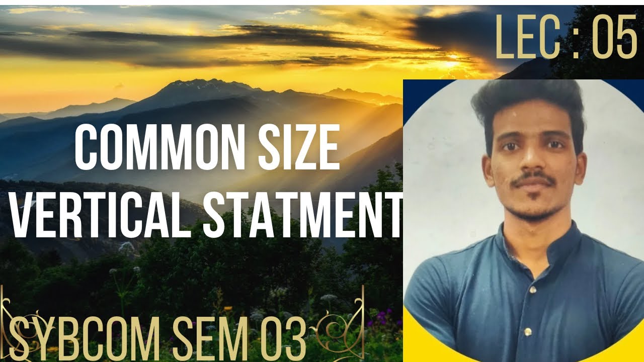 SYBCOM COMMON SIZE STATEMENT Management Accounting - Lec 05 SYBCOM SYBAF || Altamash sir